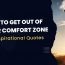how to get out your comfort zone